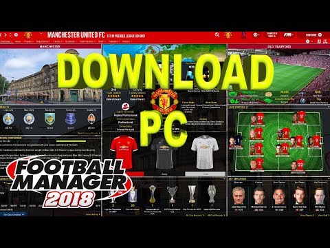 football manager 2018 download free full version pc crack